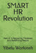 SMART HR Revolution: How AI Is Replacing Processes and Redefining People by Yibelu Workineh