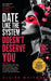 Date Like the System Doesn't Deserve You by Claire Whitmore