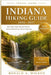 Indiana Hiking Guide 2026-2027: State Park Trails, Waterfall Routes, Seasonal Road Trips, Nature Getaways by Ronald A. Wilson