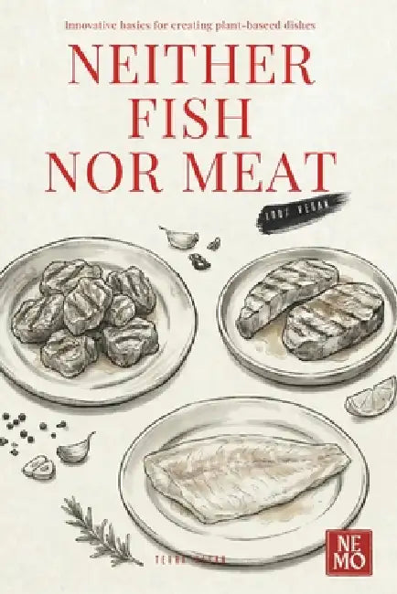 Neither Meat Nor Fish by Nemo T. V.