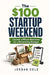 The $100 Startup Weekend: Launch a Micro-Business on a Shoestring Budget by Jordan Cole