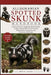 Alleghanian Spotted Skunk Handbook: A Practical Guide to Alleghanian Spotted Skunks: Ecology, Feeding Habits, Communication, Reproduction, Conservatio by Ben O. Lucas