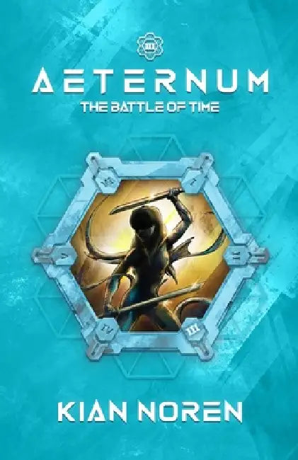 Aeternum III: The Battle of Time by Andrea Rosenberg, Kian Noren