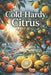 Cold-Hardy Citrus: Growing Exotic Crops in Cool Climates by Svitana