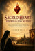 Sacred Heart: His Reign Has No End: Grégory Dutoit and A Journey Through Time and Faith in the Sacred Heart's Message by Nexar Vale
