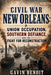 Civil War New Orleans: Union Occupation, Southern Defiance, and the Fight for Reconstruction by Gavin Benoit