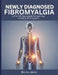 Newly Diagnosed Fibromyalgia: A first-90-days guide for learning, tracking, and support by Bruno Jason