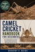 Camel Cricket Handbook for Beginners: The Complete Beginner's Guide To Housing, Feeding, Breeding, And Keeping Healthy Camel Crickets With Simple, Pra by Dorothy F. Rains