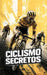 Ciclismo: Secretos by VC Brothers