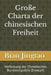 Große Charta der chinesischen Freiheit: Verfassung der Chinesischen Bundesrepublik (Entwurf) by Jingtao Bian