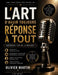 Une exploration riche de L'art d'avoir toujours réponse à tout de Corentin Eveno: Maîtriser l'art de la réplique by Olivier Martin