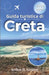 Guida turistica di Creta 2026-2027: Scegli dove alloggiare, confronta spiagge, siti archeologici, percorsi in auto, ristoranti, villaggi e itinerari p by Arthur H. Crozier