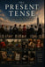 The Present Tense: Stories After the Ending by Gardner Barrier