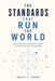 The Standards That Run the World: Power, Protocols, and the Quiet Battles That Decide How Technology Works by Anita S. Sunde