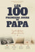 Idée Cadeau Naissance - Les 100 premiers jours de PAPA: De l'annonce au 100e jour by Editions 