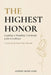 The Highest Honor: Leading a Wedding Ceremony with Excellence by Jeremy Mark Lane