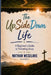 The UpSideDown Life: A Beginner's Guide to Following Jesus. by Nathan Weselake