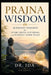Prajna Wisdom Buddhist Insights for Overcoming Suffering and Finding Inner Peace by Ida
