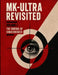 MK-ULTRA Revisited: Volume I: The Control of Consciousness by Chris Cathey