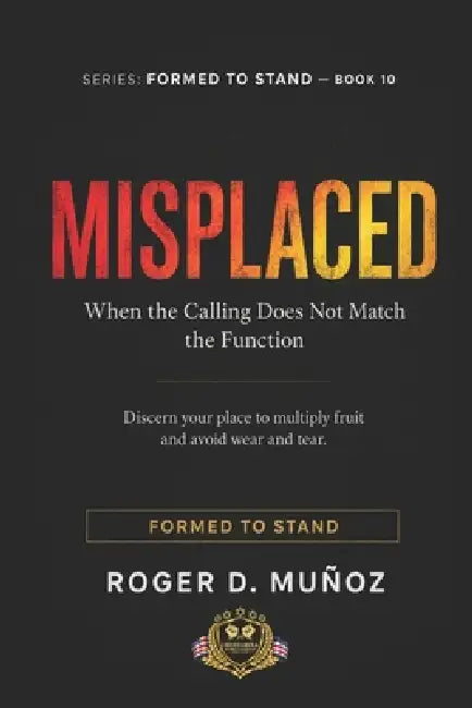 Misplaced: When the Calling Does Not Match the Function by Roger D. Muñoz