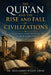 The Quran and the Rise and Fall of Civilizations: A Civilizational Reading of Human History by Mohammed Hasan Omar
