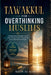 Tawakkul for Overthinking Muslims: An Islamic Guide to Finding Peace Through Trust in Allah, Quran, and Prophetic Wisdom by Nasir Al-Kani