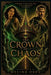 The Crown of Chaos: Volume V by Melina Orea
