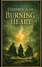Children of the Burning Heart: Undone & Remade By The Truth by Eternal Bliss