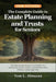 The Complete Guide to Estate Planning and Trusts for Seniors: Step-by-Step Blueprint to Protect Your Inheritance, Avoid Probate, Minimize Taxes, Witho by Tom L. Almazan