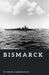 Bismarck: Germany's Last Great Battleship by Stephen Carrington