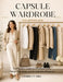 capsule wardrobe for women 2026: The Modern Guide to Effortless Style, Smart Shopping, and Sustainable Elegance by Kimberly F. Shea