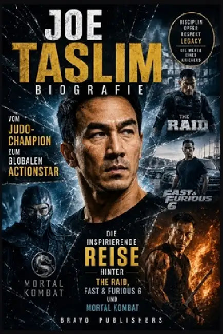 Joe Taslim Biografie: Vom Judo-Champion zum globalen Actionstar - Die inspirierende Reise hinter The Raid, Fast & Furious 6 und Mortal Kombat by Bravo Publishers