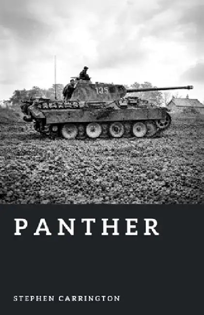 Panther: Germany's Armored Predator by Stephen Carrington