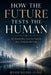 How the Future Tests the Human: AI, Instability, and the Search for a Sustainable Life by Byoungdo Jung