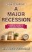How to Survive a Major Recession: A Simple Guide for Ordinary People by Matthew Friedman
