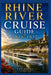 Rhine River Cruise Guide 2026-2027: How to Choose Cruise Lines, Itinerary, Save Money, Explore Top Ports and Avoid Common Mistakes by Ann Holts