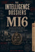 The Intelligence Dossiers: MI6 / SIS: THE EMPIRE'S HIDDEN HAND The Declassified History of British Secret Intelligence, Empire, Covert Action, Cold Wa by D. O. G. The Architect