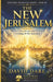 The New Jerusalem: The Holy City Of God And The Eternal Dwelling Of The Redeemed by David Dare