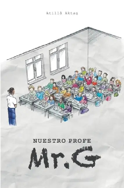 Nuestro Profe Mr. G by Atillâ Aktaş