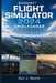 Microsoft Flight Simulator 2024 Spielführer: Ein praktischer Leitfaden zum Meistern von Flugsteuerung, Navigation und Missionen in einer realistischen by Don J. Booth