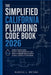 The Simplified California Plumbing Code Book 2026: Core Standards, Safety Requirements, and How Plumbing Rules Apply in Real-World Situations by Marcus L Ortega