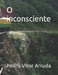 O inconsciente by Pedro Vitor Arruda