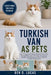 Turkish Van as Pets: The Complete Guide to Turkish Van Cats: Personality, Care, Feeding, Grooming, Health, and Raising an Active, Water-Loving Compani by Ben O. Lucas