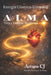 Alma: Vida y Esencia by Arturo Cj