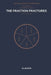 The Fraction Fractures: A Mathematical Fantasy Adventure (The Equation of Everything, Book 3) by Ta Skeete