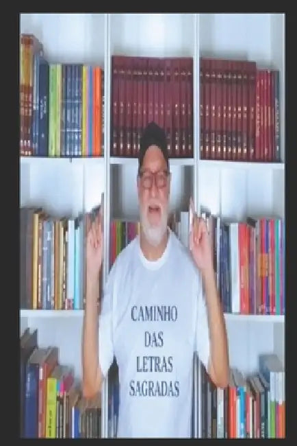 Caminho Das Letras Sagradas: As 22 letras hebraicas como jornada de paz interior e autoconhecimento by Jorge Luiz Ferreira Dias