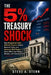 The 5% Treasury Shock: How Rising Bond Yields, Inflation Pressure, Federal Reserve Policy, and America's Debt Burden Could Affect Your Money, Markets, by Steve A. Stern