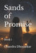 Sands of Promise: Book 1 by Chandra Dhopatkar