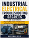 Industrial Electrical Troubleshooting Secrets For Beginners: Diagnosing Motor Failures, Control Circuit Faults, and Industrial Power Problems With Con by Nordman Reid