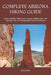 Complete Arizona Hiking Guide: Explore the Best Trails, Scenic Canyons, Hidden Gems, and Adventure Tips for Unforgettable Outdoor Experiences by John K. John